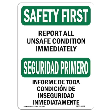 Signmission OSHA Report All Unsafe Conditions Immediat 10in X 7in Rigid Plastic, OS-SF-P-710-L-10862 OS-SF-P-710-L-10862